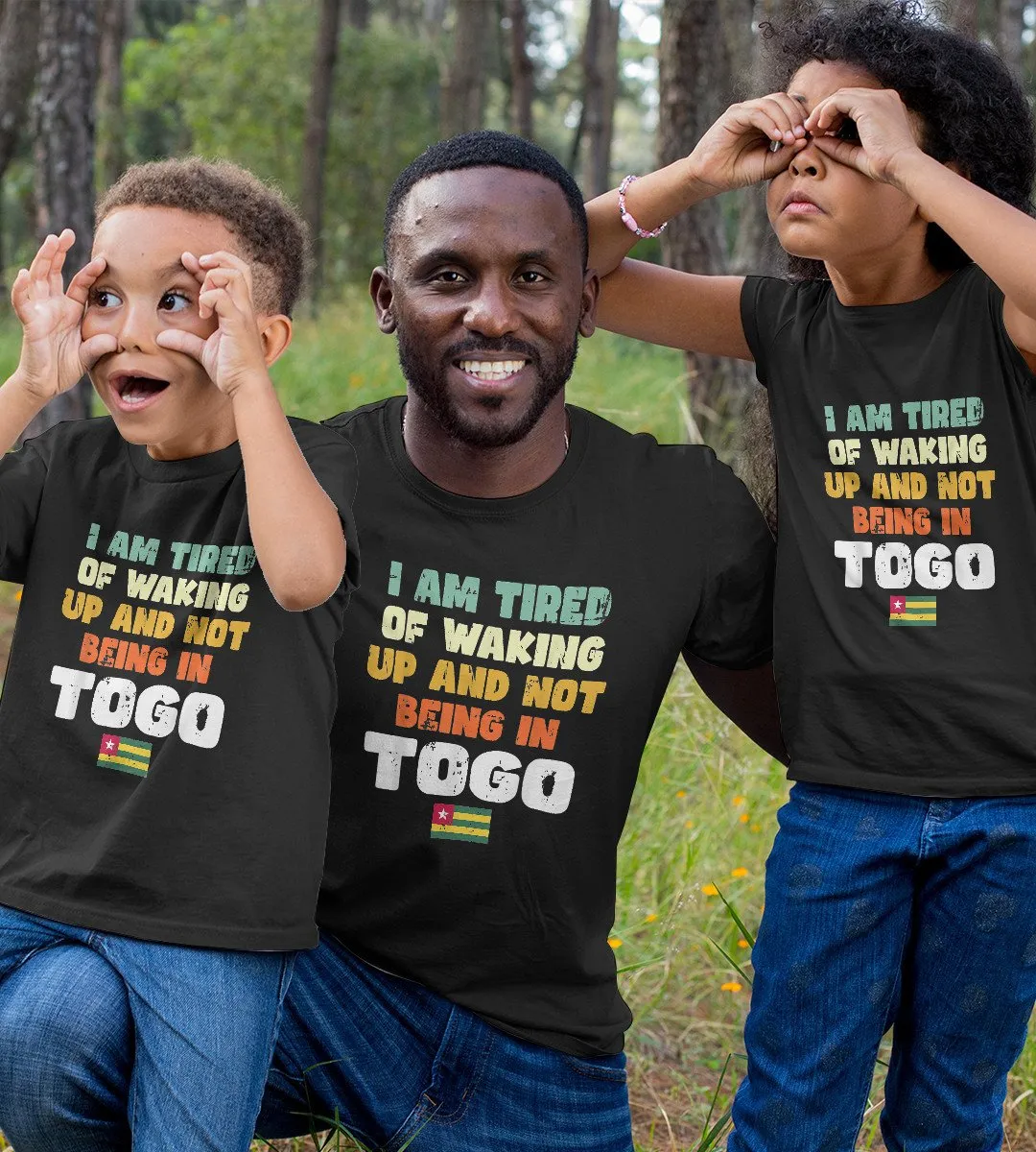 1sttheworld T-Shirt - I Am Tired Of Waking Up And Not Being In Togo T-Shirt Black A35